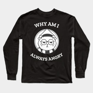 Why am I always hungry Long Sleeve T-Shirt